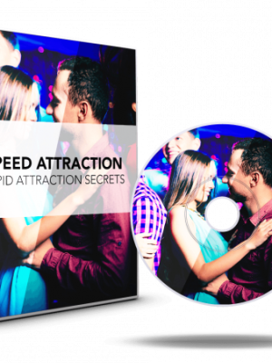 Speed Attraction – Rapid Attraction Secrets