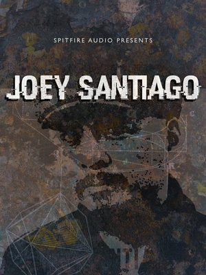 Spitfire Audio – Joey Santiago