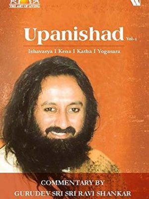 Sri Sri Ravi Shankar – KENA Upanishads comments