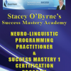 Stacey O’Byrne’s NLP Practitioner & Success Mastery 1 Certification Program