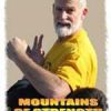 Stephen K. Hayes: To-Shin Do-Mountains of Strength