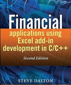 Steve Dalton – Financial Applications Using Excel add-in Development in CC++ (2nd Ed.)