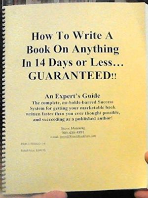 Steve Manning – How to Write a Book on Anything in 14 Days or Less