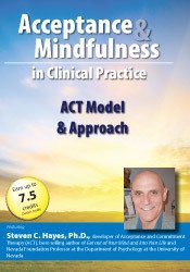 Steven C. Hayes – The ACT Model & Approach