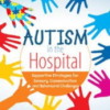 Susan Hamre – Autism in the Hospital