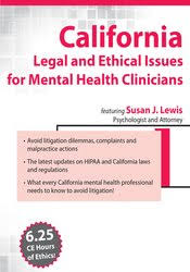 Susan Lewis – California Legal and Ethical Issues for Mental Health Clinicians