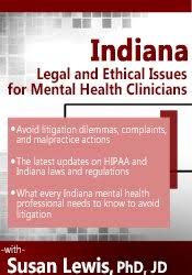 Susan Lewis – Indiana Legal and Ethical Issues for Mental Health Clinicians