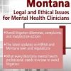 Susan Lewis – Montana Legal and Ethical Issues for Mental Health Clinicians