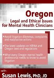 Susan Lewis – Oregon Legal and Ethical Issues for Mental Health Clinicians