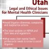 Susan Lewis – Utah Legal and Ethical Issues for Mental Health Clinicians