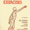 Swami Rama – Exercises for Joints and Glands