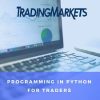 TRADINGMARKETS – Programming in Python For Traders