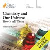 TTC Video – Chemistry and Our Universe – How it All Works