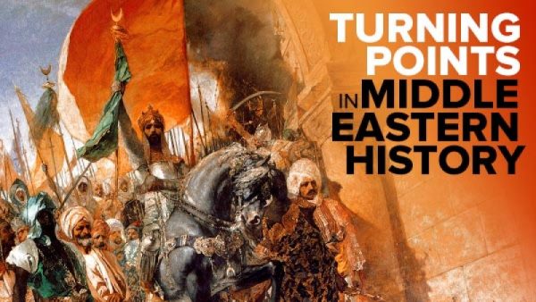 TTC Video – Turning Points in Middle Eastern History