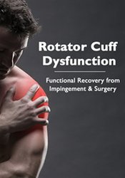 Terry Trundle – Rotator Cuff Dysfunction – Functional Recovery from Impingement & Surgery