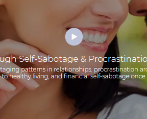 Thais Gibson – Break Through Self-Sabotage & Procrastination For Good