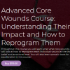 Thais Gibson – Personal Development School – Advanced Core Wounds Course: Understanding Their Impact and How to Reprogram Them