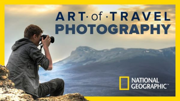 The Art of Travel Photography: Six Expert Lessons