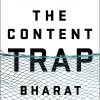 The Content Trap – A Strategist’s Guide to Digital Change