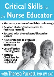 Theresa Puckett – Critical Skills for the Nurse Educator