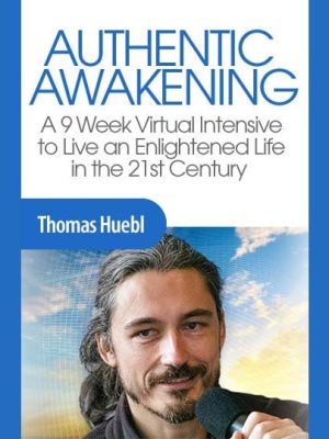 Thomas Huebl – Authentic Awakening