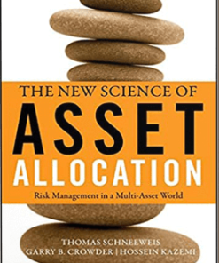 Thomas Schneeweis – The New Science of Asset Allocation