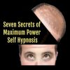 Tim Phizackerley – PSTEC The Seven Secrets of Maximum Power Self Hypnosis