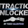 Todd Valentine – Attraction Unlocked