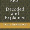 Tom Anderson – How To Have Sex: The Complete Sex Guide Package
