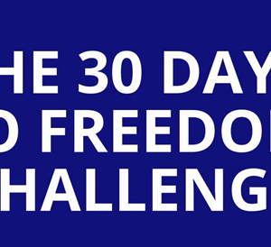 Tom Glover – 30 Days To Freedom Challenge