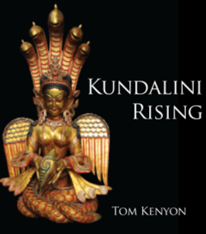 Tom Kenyon – Kundalini Rising