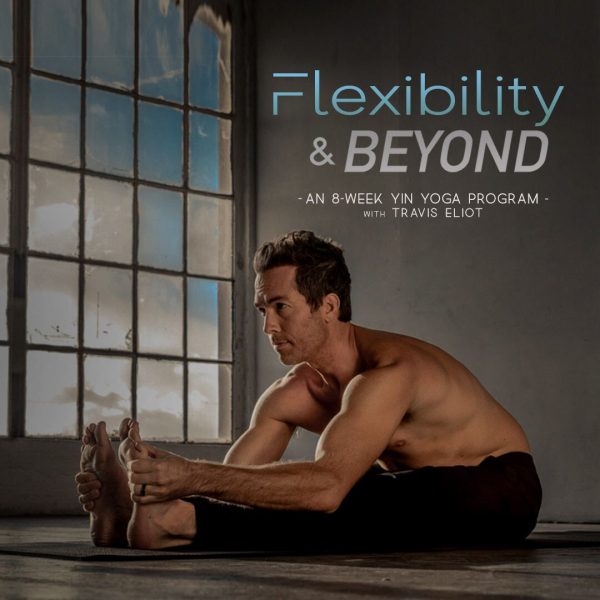 Travis Eliot – Flexibility & Beyond