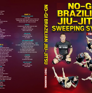 Troy Manning – No-Gi Brazilian Jiu-Jitsu Sweeping System