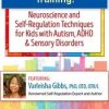 Varleisha D. Gibbs – 2-Day Advanced Training! – Neuroscience and Self-Regulation Techniques for Kids with Autism