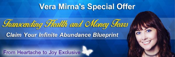 Vera Mirna – Transcending Health And Money Fears