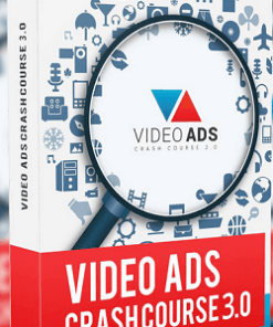 Video Ads Crash Course 3.0 (Include OTO 2)