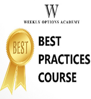 Weekly Options Academy – Complete Best Practices – Weekly Options Income Trading System