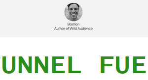 Wild Audience – FUNNEL FUEL