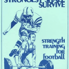 Bill Starr – The Strongest Shall Survive – Strength Training for Football