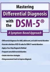Margaret L. Bloom – Mastering Differential Diagnosis with the DSM-5