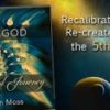 Maureen Moss – Mastering The God Experience: Entering The New World Consciously