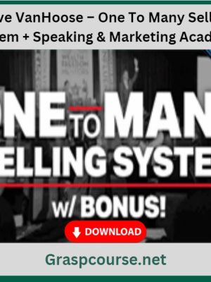 Dave VanHoose – One To Many Selling System + Speaking & Marketing Academy
